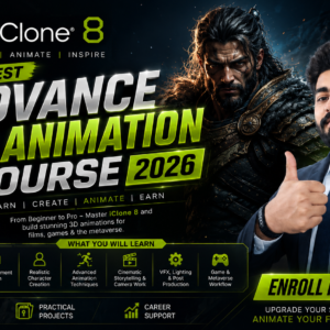 iClone 8 Latest Advance 3D Animation Course 2026